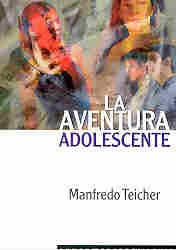 Aventura adolescente, La | Manfredo Teicher