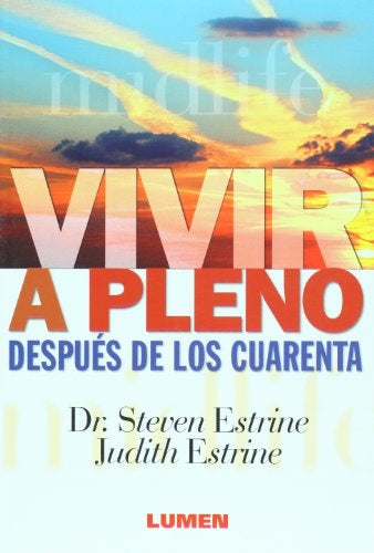 Vivir a pleno después de los cuarenta | Estrine, Estrine, Cañón