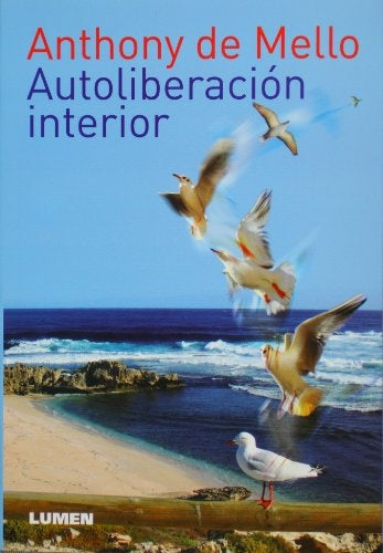 Autoliberación interior | Anthony de Mello