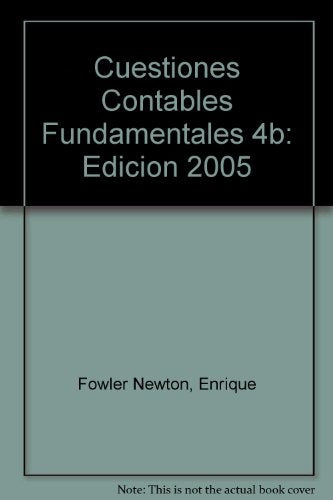 CUESTIONES CONTABLES FUNDAMENTALES.. | Enrique Fowler Newton