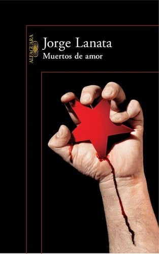 Muertos de amor | Jorge Lanata