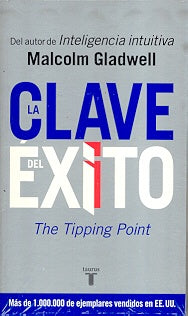 LA CLAVE DEL EXITO.. | Gladwell, Belaustegui