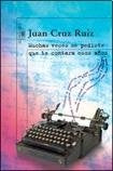 muchas veces me pediste que te contara esos años | Juan Cruz Ruiz