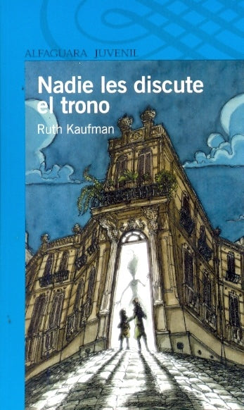 Nadie les discute el trono | Kaufman, Santana