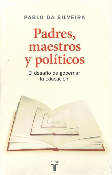 Padres, maestros, políticos | Pablo Da Silveira