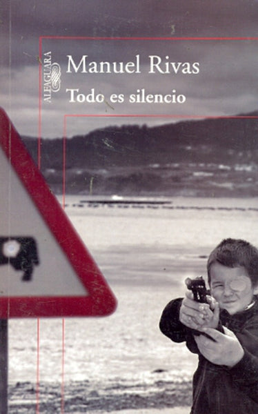 Todo es silencio.F | Manuel Rivas