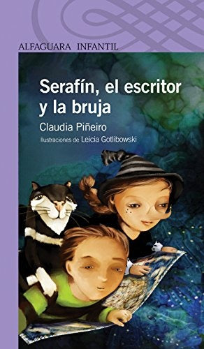 SERAFIN, EL ESCRITOR Y LA BRUJA. | CLAUDIA  PIÑEIRO