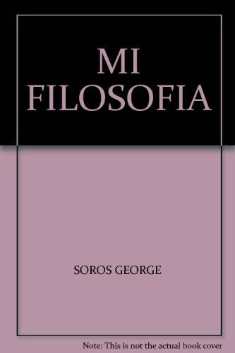 MI FILOSOFIA.. | George Soros