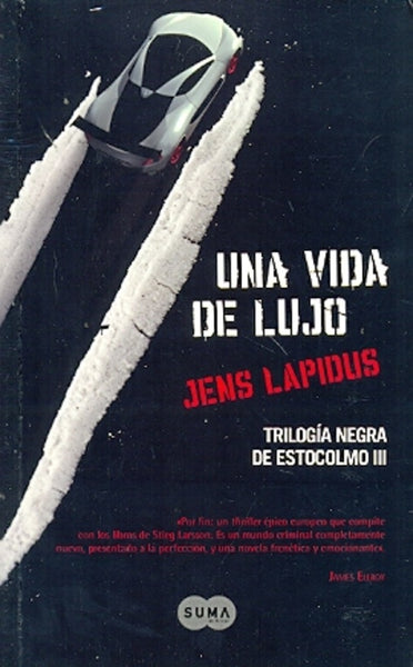 una vida de lujo  | Jens Lapidus