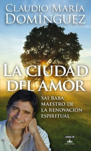 LA CIUDAD DEL AMOR.. | Claudio María Domínguez