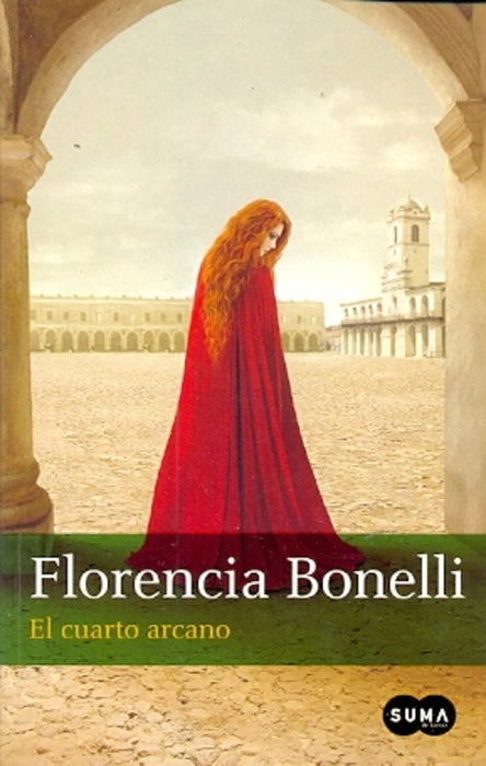 EL CUARTO ARCANO.. | Florencia Bonelli