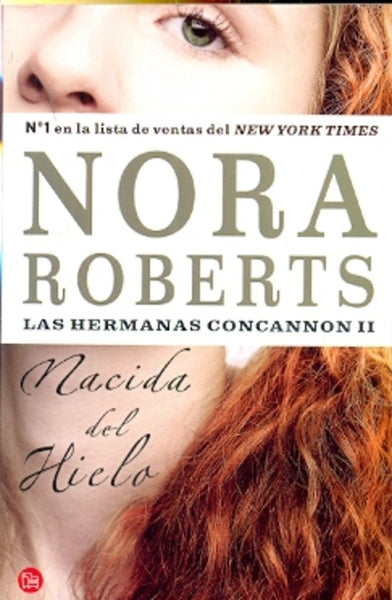 NACIDA DEL HIELO. LAS HERMANAS CONCANNON II | Nora Roberts