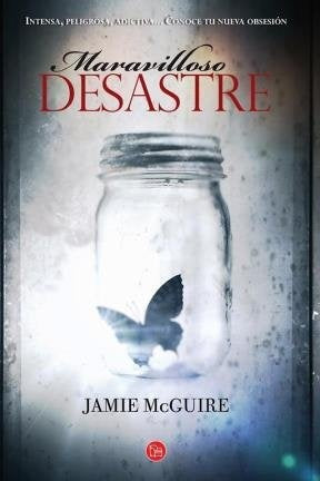 MARAVILLOSO DESASTRE.. | JAIME  MCGUIRE