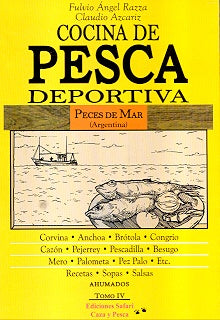 Cocina de pesca deportiva | Fulvio Angel Razza