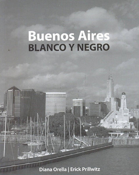 Buenos Aires blanco y negro | Prillwitz, Orella