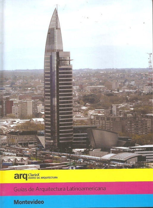 MONTEVIDEO (GUIAS DE ARQUITECTURA LATINOAMERICANA) (CARTONE)