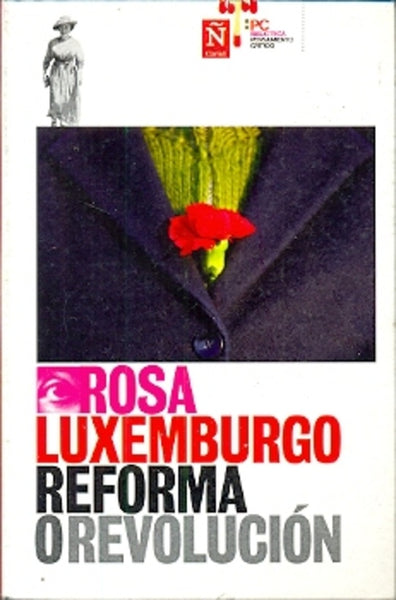 Reforma o revolución | Rosa Luxemburgo