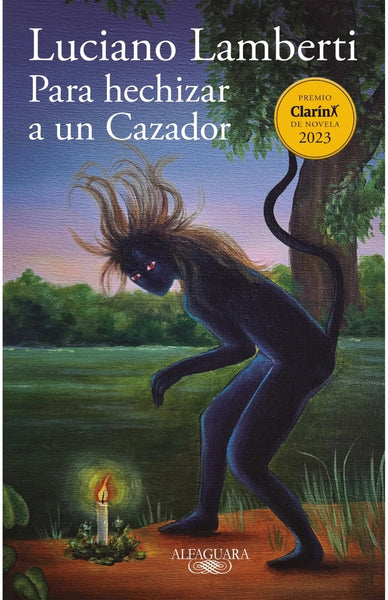 PARA HECHIZAR A UN CAZADOR.. | Luciano Lamberti