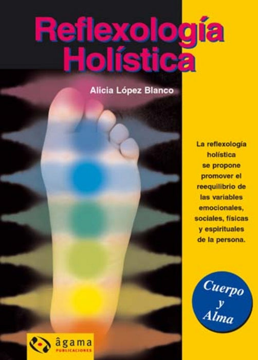 REFLEXOLOGIA HOLISTICA | López Blanco-Deverill