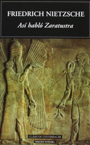 ASÍ HABLÓ ZARATUSTRA.. | Friedrich Wilhelm Nietzsche