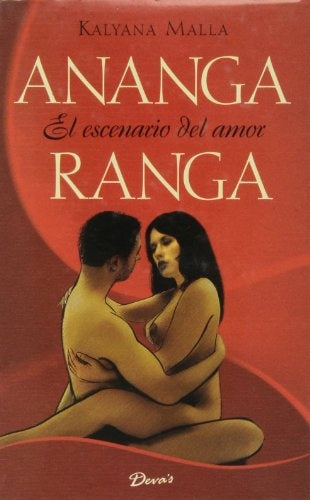 ANANGA RANGA: EL ESCENARIO DEL AMOR.. | Kalyana Malla