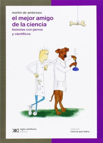 EL MEJOR AMIGO DE LA CIENCIA.. | Martín De Ambrosio