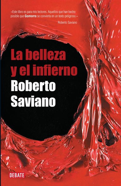 LA BELLEZA Y EL INFIERNO.. | Roberto Saviano