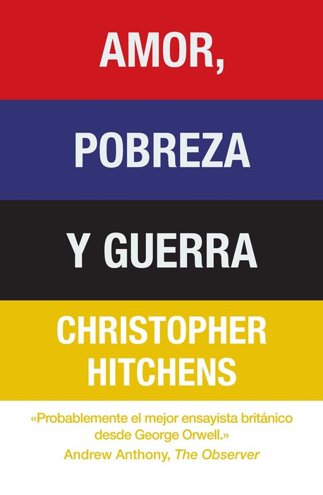 AMOR POBREZA Y GUERRA.. | Christopher Hitchens