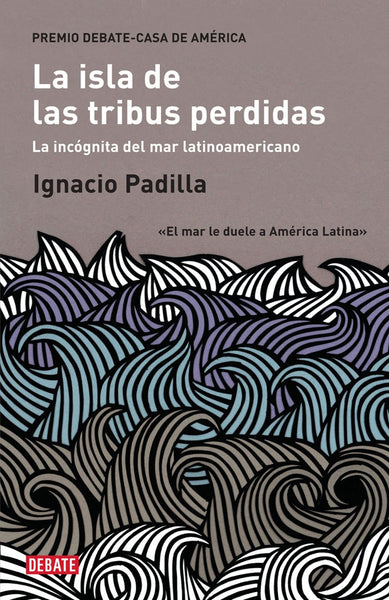 La isla de las tribus perdidas | Ignacio Padilla