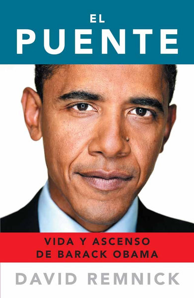 El Puente. Vida y ascenso de Barack Obama