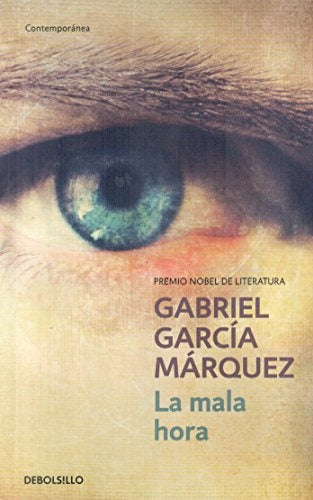 LA MALA HORA*.. | GABRIEL GARCÍA MÁRQUEZ