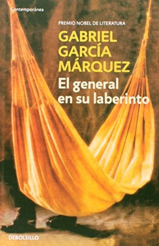 EL GENERAL EN SU LABERINTO.. | GABRIEL GARCÍA MÁRQUEZ