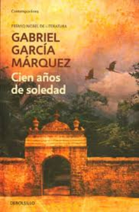 CIEN AÑOS DE SOLEDAD*.. | GABRIEL GARCÍA MÁRQUEZ