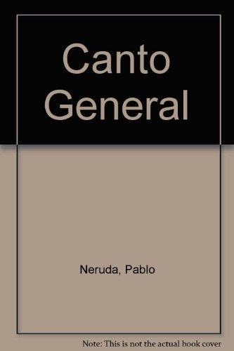 Canto general | PABLO NERUDA