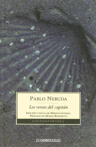 LOS VERSOS DEL CAPITÁN.. | PABLO NERUDA