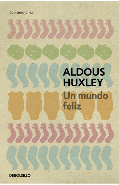 UN MUNDO FELIZ* | Aldous Huxley