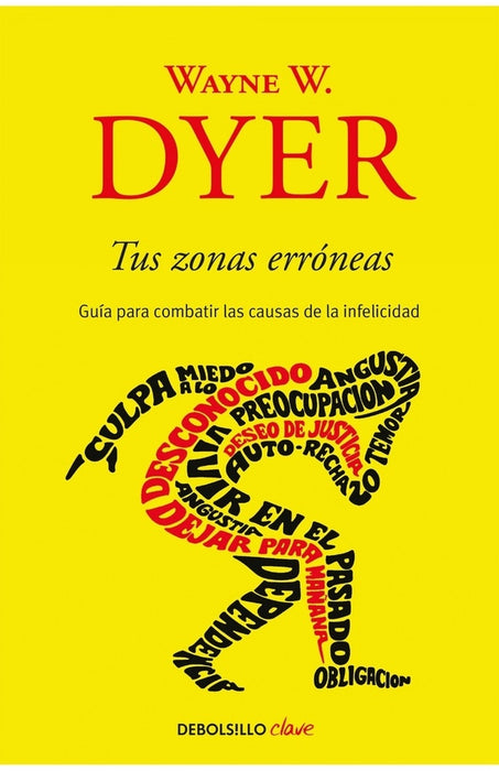 TUS ZONAS ERRÓNEAS ... | Wayne W. Dyer