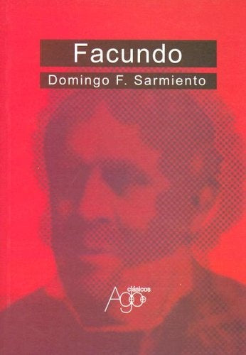 Facundo | Domingo Faustino Sarmiento