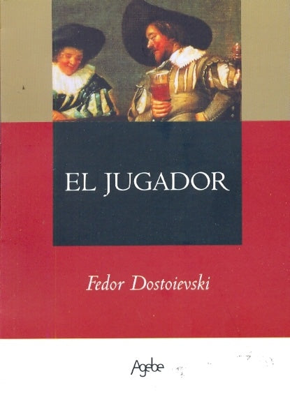 El jugador | Fedor M. Dostoievski