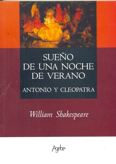 Sueño de una noche de verano. Antonio y Cleopatra | William  Shakespeare