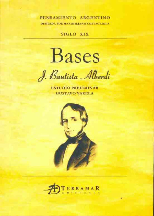 Bases y puntos de partida para la organización política de la República Argentina | Juan Bautista Alberdi