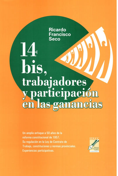 14 bis, trabajadores y participación en las ganancias | Ricardo Francisco Seco