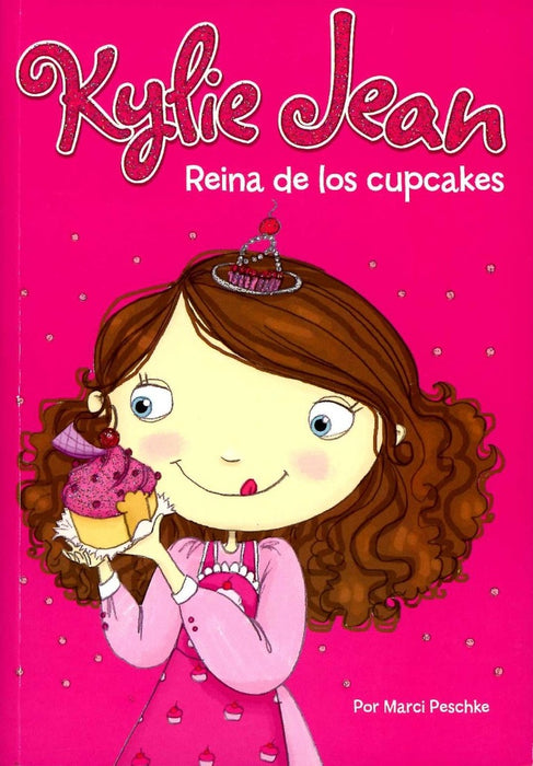 KYLIE JEAN REINA DE LOS CUPCAKES *.. | Marci Peschke