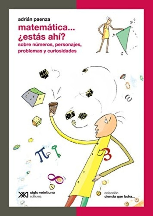 MATEMATICA... ¿ESTAS AHI?.. | Adrián Paenza