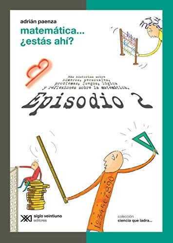 MATEMATICA...ESTAS AHI? 2.. | Adrián Paenza