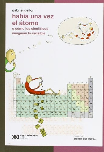 HABÍA UNA VEZ EL ÁTOMO.. | Gabriel Gellon