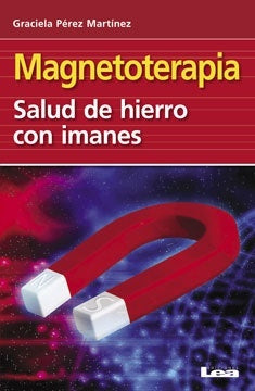 Magnetoterapia | Graciela Pérez Martínez