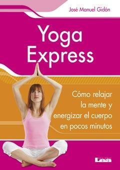 YOGA EXPRESS.. | José Manuel Gidón