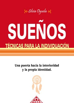 SUEÑOS TECNICAS PARA LA INDIVIDUACION .. | SILVIA OYUELA