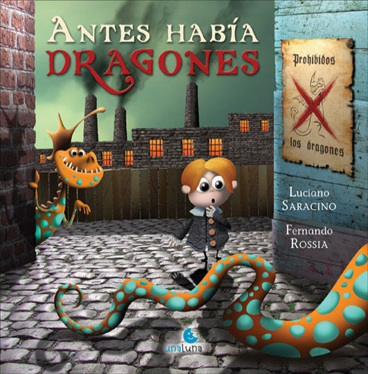 ANTES HABIA DRAGONES | Luciano  Saracino